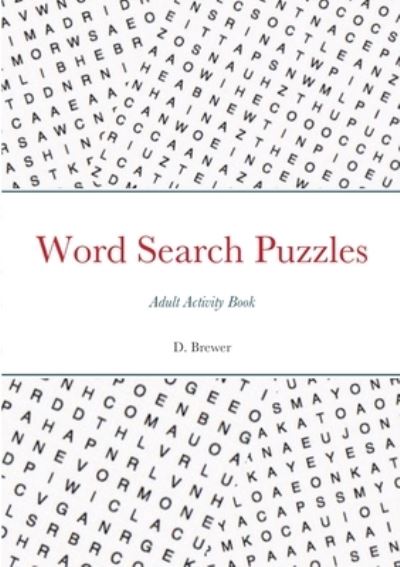 Cover for D Brewer · Word Search Puzzles, Adult Activity Book (Paperback Book) (2021)