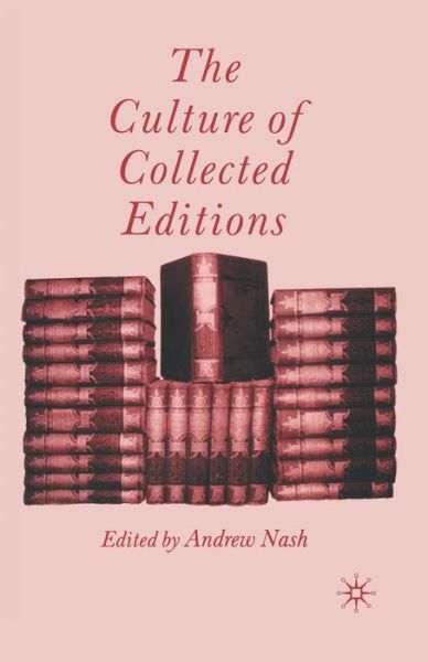 The Culture of Collected Editions (Paperback Book) [1st ed. 2003 edition] (2003)