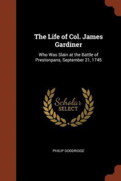 Cover for Philip Doddridge · The Life of Col. James Gardiner (Paperback Book) (2017)