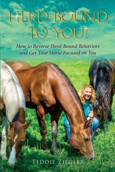 Cover for Teddie Ziegler · Herd-Bound to You! (Book) (2022)