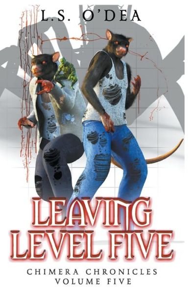 Cover for L S O'Dea · Leaving Level Five (Pocketbok) (2019)