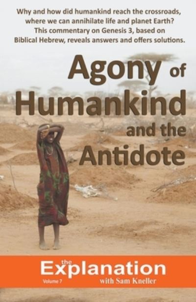 Agony of Humankind and the Antidote - Sam Kneller - Books - Draft2Digital - 9781393955511 - November 7, 2020