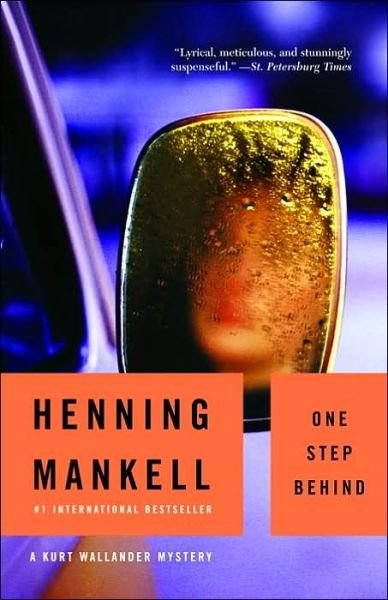 Cover for Henning Mankell · One Step Behind: a Kurt Wallander Mystery (7) (Pocketbok) [Reprint edition] (2003)