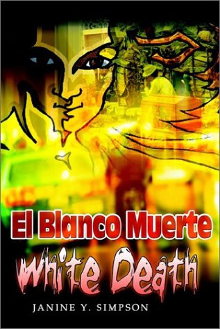 Cover for Janine Y. Simpson · El Blanco Muerte: White Death (Hardcover Book) (2002)