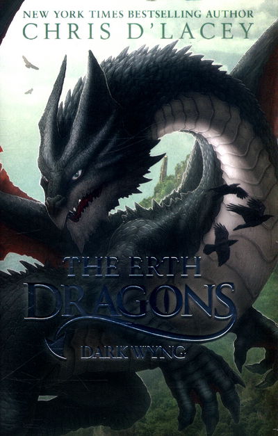 Cover for Chris D'lacey · The Erth Dragons: Dark Wyng: Book 2 - The Erth Dragons (Paperback Book) (2017)