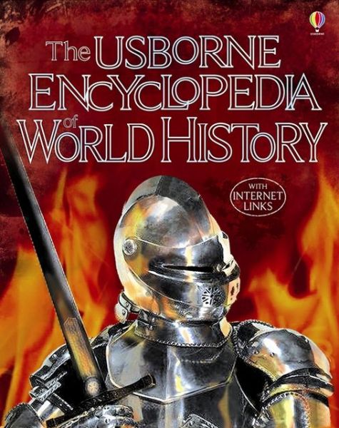 Encyclopedia of World History - Usborne Encyclopedias - Fiona Chandler - Books - Usborne Publishing Ltd - 9781409562511 - April 1, 2013