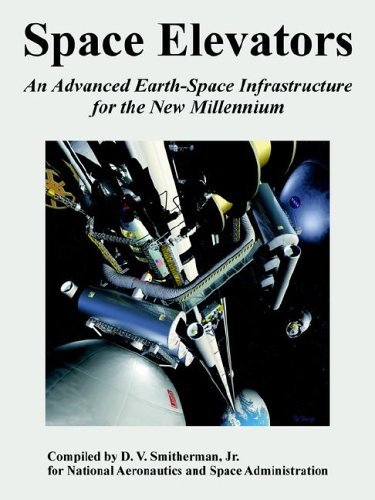 Cover for Nasa · Space Elevators: an Advanced Earth-space Infrastructure for the New Millennium (Paperback Book) (2006)