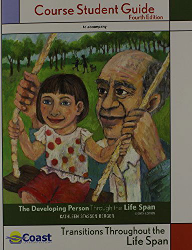 Cover for Kathleen Stassen Berger · Developing Person Through the Lifespan Coast Telecourse Studyguide (Paperback Book) [4th edition] (2011)