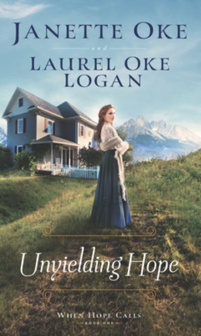 Cover for Janette Oke · Unyielding Hope (Hardcover Book) (2020)