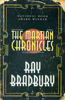 The Martian Chronicles - Ray Bradbury - Äänikirja - Blackstone Audio, Inc. - 9781433293511 - tiistai 1. syyskuuta 2009