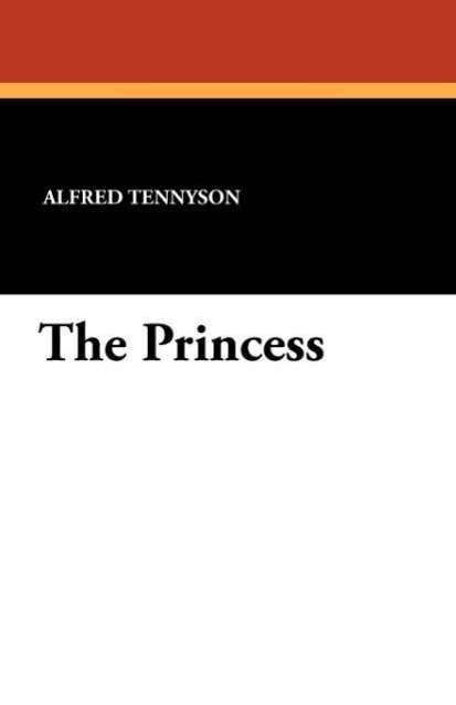 Cover for Alfred Tennyson · The Princess (Paperback Book) (2011)