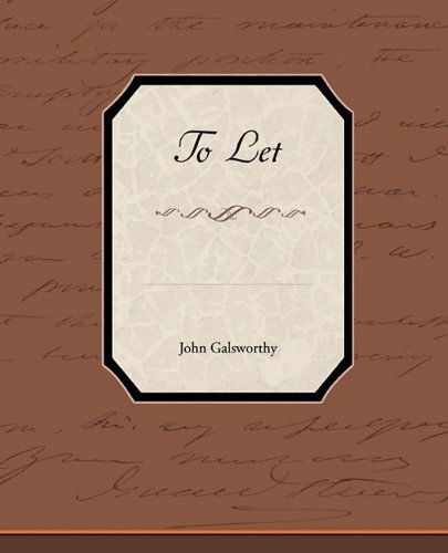 To Let - John Galsworthy - Książki - Book Jungle - 9781438595511 - 22 kwietnia 2010