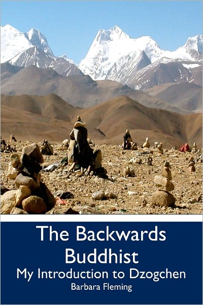 Cover for Barbara Fleming · The Backwards Buddhist: My Introduction to Dzogchen (Paperback Book) (2009)