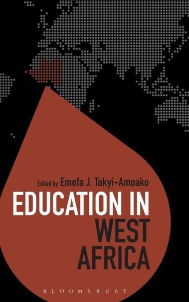 Cover for Emefa Takyi-amoako · Education in West Africa - Education Around the World (Hardcover bog) (2015)