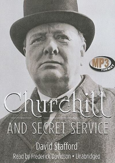 Churchill and Secret Service - David Stafford - Musique - Blackstone Audiobooks - 9781441717511 - 2010