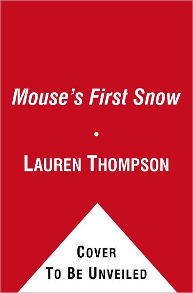 Cover for Lauren Thompson · Mouse's First Snow (Classic Board Books) (Kartongbok) [Brdbk edition] (2011)