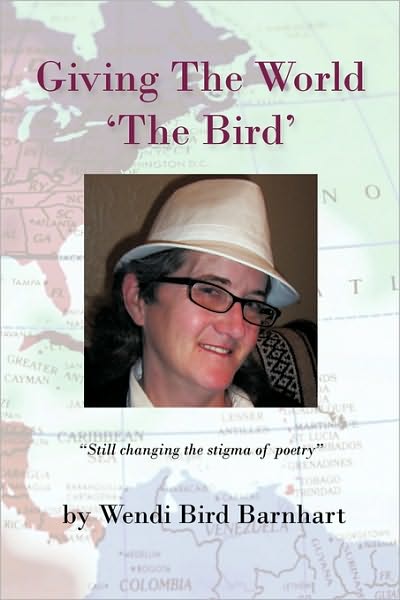 Cover for Wendi Bird Barnhart · Giving the World 'the Bird' (Paperback Book) (2010)