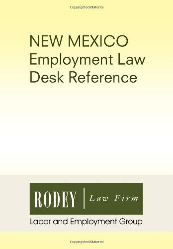 Cover for Rodey Law Firm Labor · New Mexico Employment Law Desk Reference (Hardcover Book) (2010)