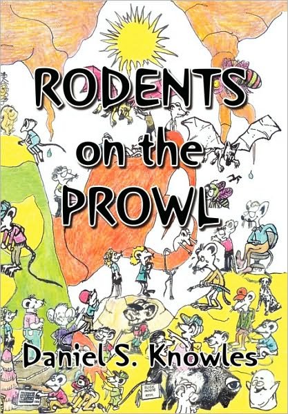 Cover for Daniel S. Knowles · Rodents on the Prowl (Innbunden bok) (2010)