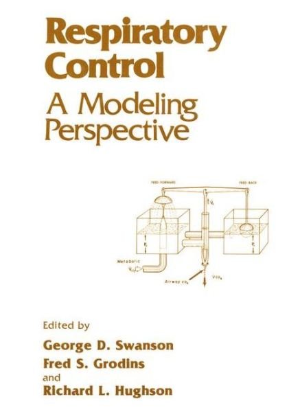 Cover for F S Grodins · Respiratory Control: A Modeling Perspective (Pocketbok) [Softcover reprint of the original 1st ed. 1989 edition] (2011)