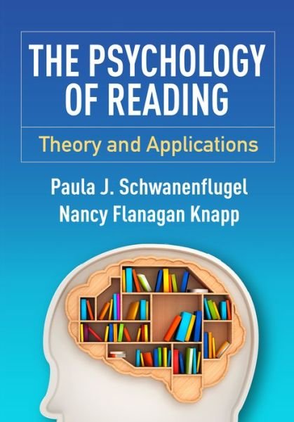Cover for Paula J. Schwanenflugel · The Psychology of Reading: Theory and Applications (Gebundenes Buch) (2015)