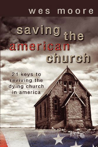 Cover for Wesley Hugh Moore · Saving the American Church (Paperback Book) (2013)