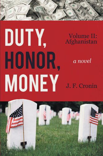 Cover for J. F. Cronin · Duty, Honor, Money: Volume Ii: Afghanistan (Paperback Book) (2012)