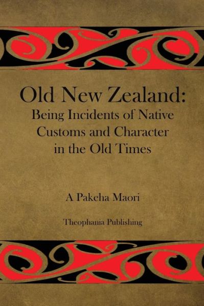 Cover for A Pakeha Maori · Old New Zealand (Paperback Book) (2012)