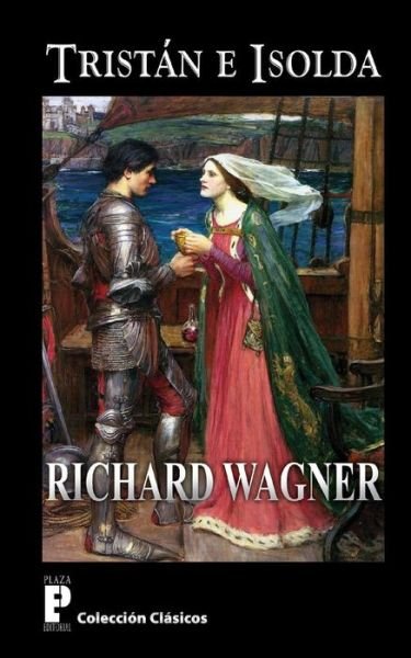 Cover for Richard Wagner · Tristan E Isolda (Pocketbok) [Spanish edition] (2012)