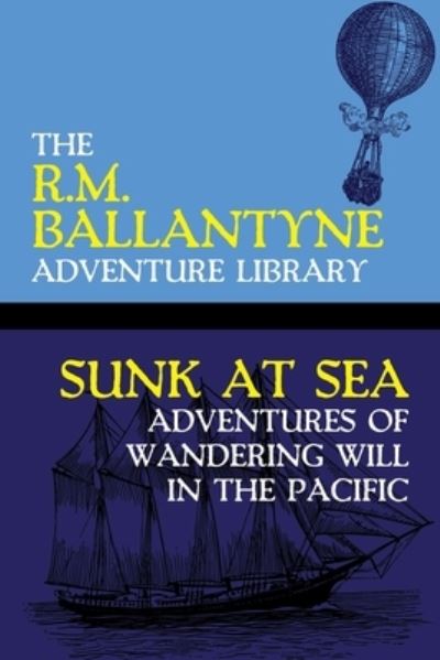 Cover for R.M. Ballantyne · Sunk at Sea (Paperback Book) (2020)