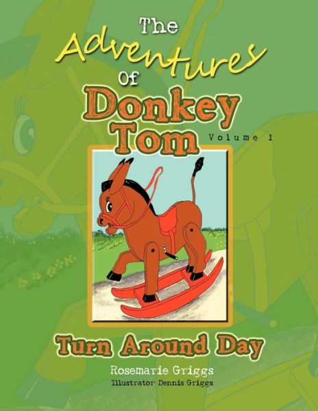 Cover for Rosemarie Griggs · The Adventures Of Donkey Tom Volume 1 (Paperback Bog) (2012)