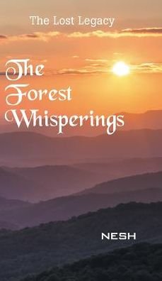 Cover for Nesh · The Forest Whisperings (Hardcover bog) (2015)