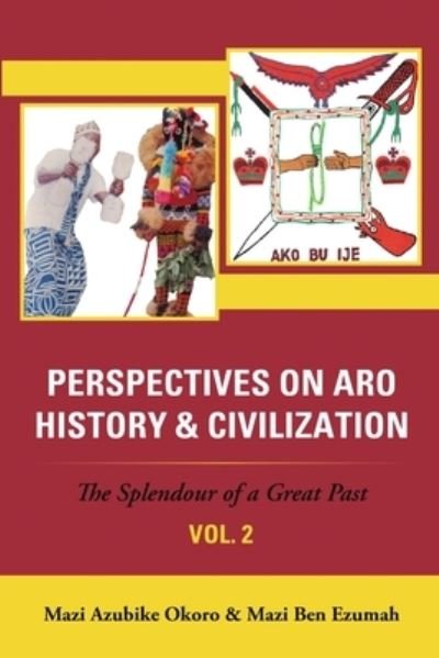 Cover for Mazi Azubike Okoro · Perspectives on Aro History &amp; Civilization (Paperback Book) (2015)