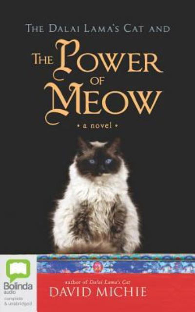 Cover for David Michie · The Dalai Lama's cat and the power of meow (N/A) [Unabridged. edition] (2016)