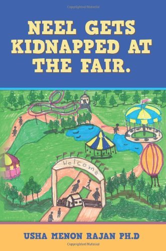Cover for Usha Menon Rajan Ph.d · Neel Gets Kidnapped at the Fair. (Paperback Book) (2014)
