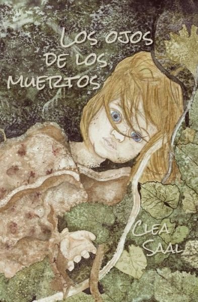 Cover for Clea Saal · Los Ojos De Los Muertos (Paperback Bog) [Spanish edition] (2013)