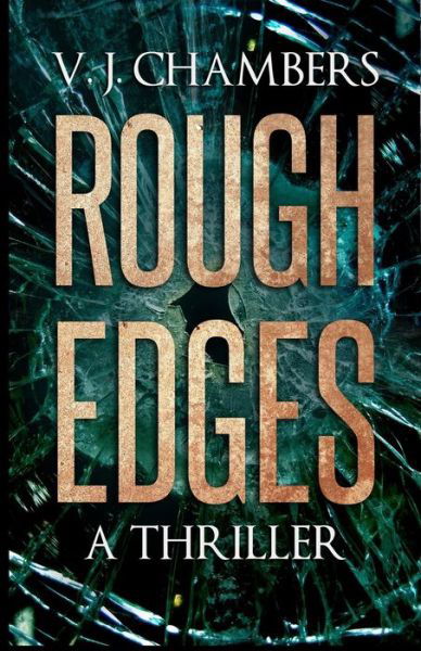 Cover for V J Chambers · Rough Edges (Paperback Book) (2013)