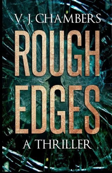 Cover for V J Chambers · Rough Edges (Pocketbok) (2013)