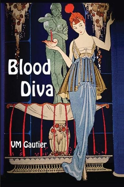 Cover for Vm Gautier · Blood Diva (Paperback Book) (2014)