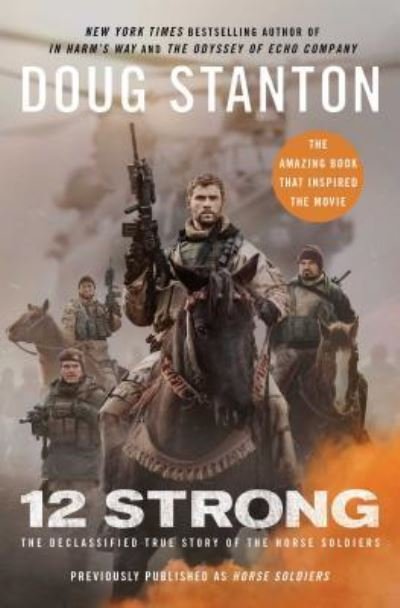 Cover for Doug Stanton · 12 Strong: The Declassified True Story of the Horse Soldiers (Paperback Bog) [Scribner trade paperback edition. edition] (2017)