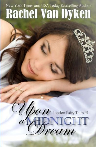 Cover for Rachel Van Dyken · Upon a Midnight Dream (London Fairy Tales) (Volume 1) (Paperback Book) (2014)