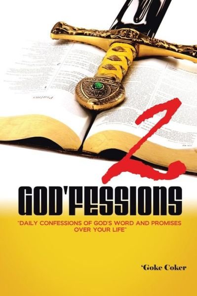 Cover for \'goke Coker · God'fessions 2: Daily Confessions of God's Word and Promises over Your Life Volume Two (Paperback Book) (2015)