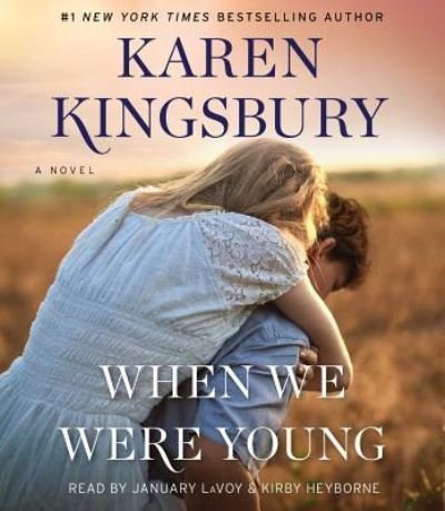 Cover for Karen Kingsbury · When We Were Young (CD) (2018)