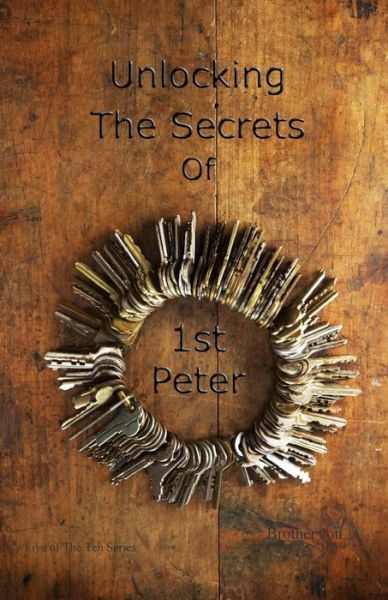 Cover for Brother Jon · Unlocking the Secrets of First Peter (Five of the Ten Series) (Paperback Book) (2015)