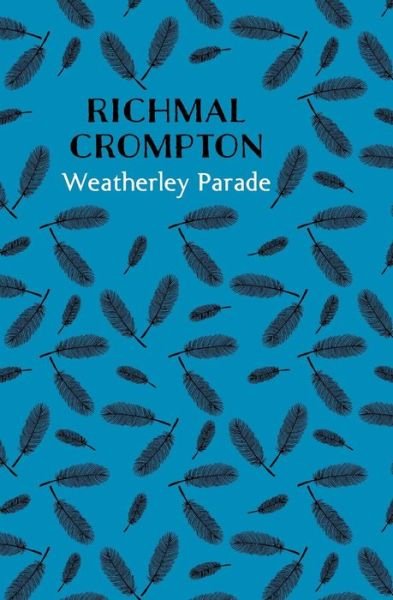 Cover for Richmal Crompton · Weatherley Parade (Paperback Bog) [On Demand Ed. edition] (2017)