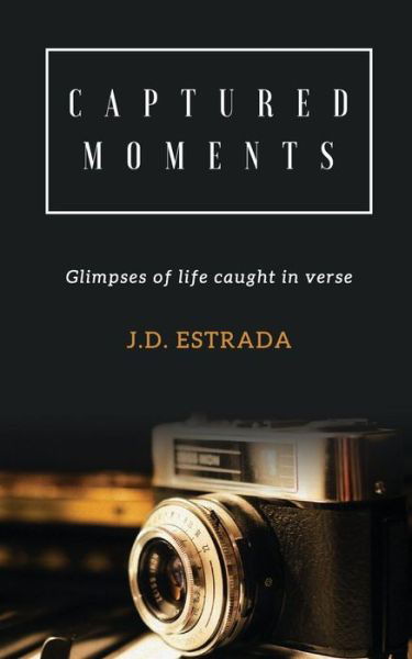 Cover for Jd Estrada · Captured Moments (Paperback Book) (2015)