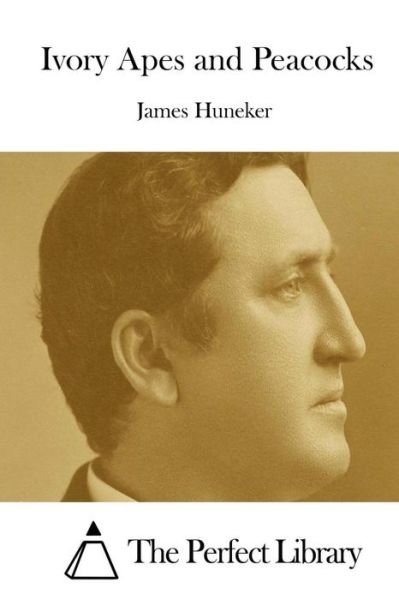 Cover for James Huneker · Ivory Apes and Peacocks (Paperback Book) (2015)