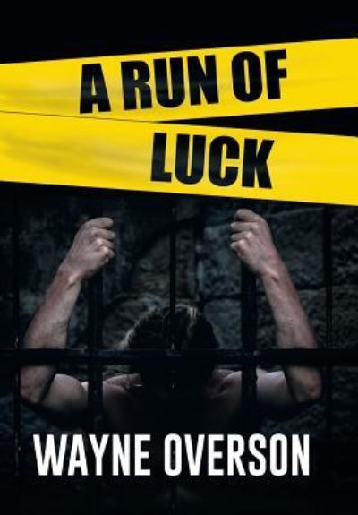 Cover for Wayne Overson · A Run of Luck (Hardcover Book) (2015)
