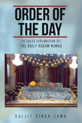 Order of the Day - Daljit Singh Jawa - Livros - Xlibris - 9781514486511 - 21 de setembro de 2016