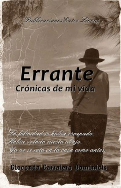 Cover for Gioconda Carralero Dominicis · Errante. Cronicas de mi vida (Pocketbok) (2015)